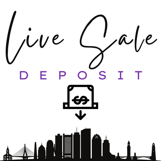 Live Sale Deposit $10